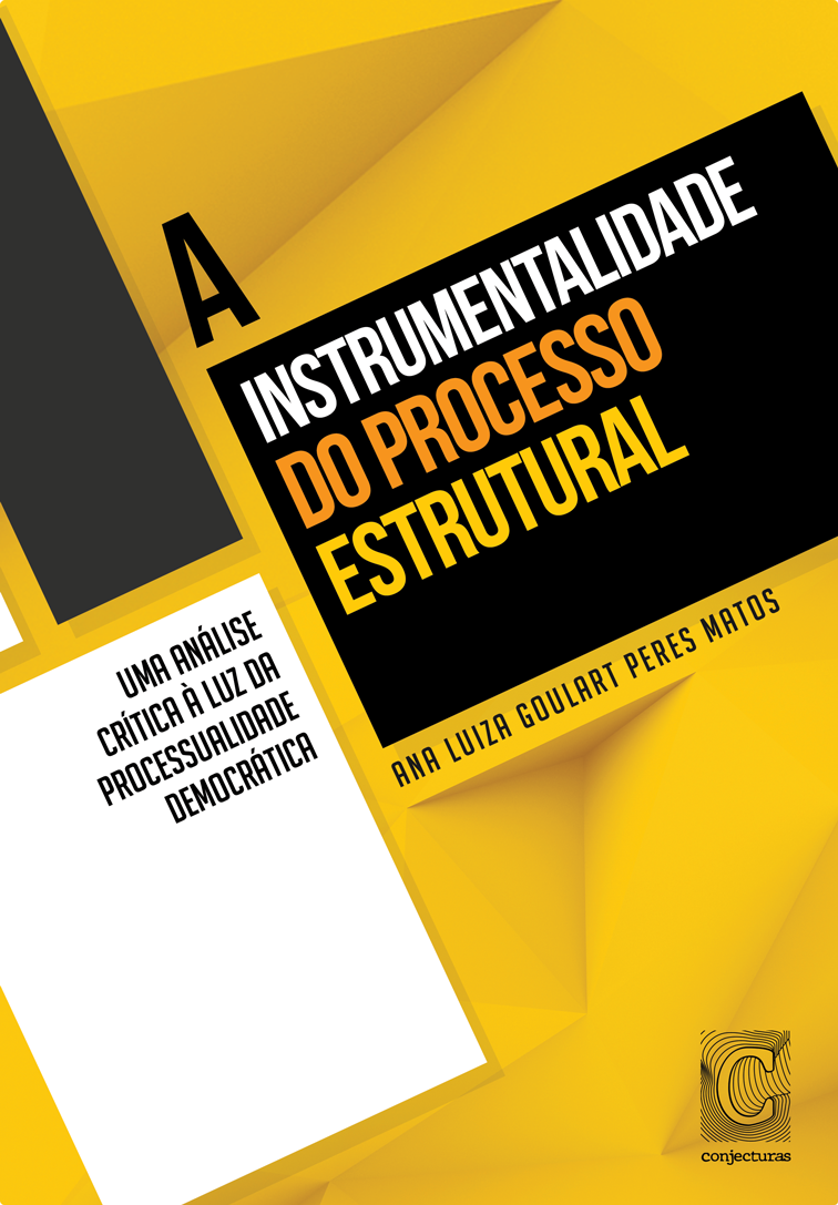 Capa de A instrumentalidade do processo estrutural: uma análise crítica à luz da processualidade democrática